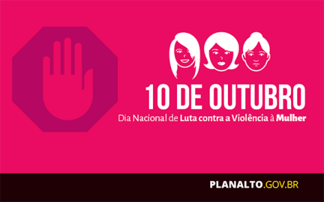 Hoje é o Dia Nacional de Luta contra a Violência à Mulher