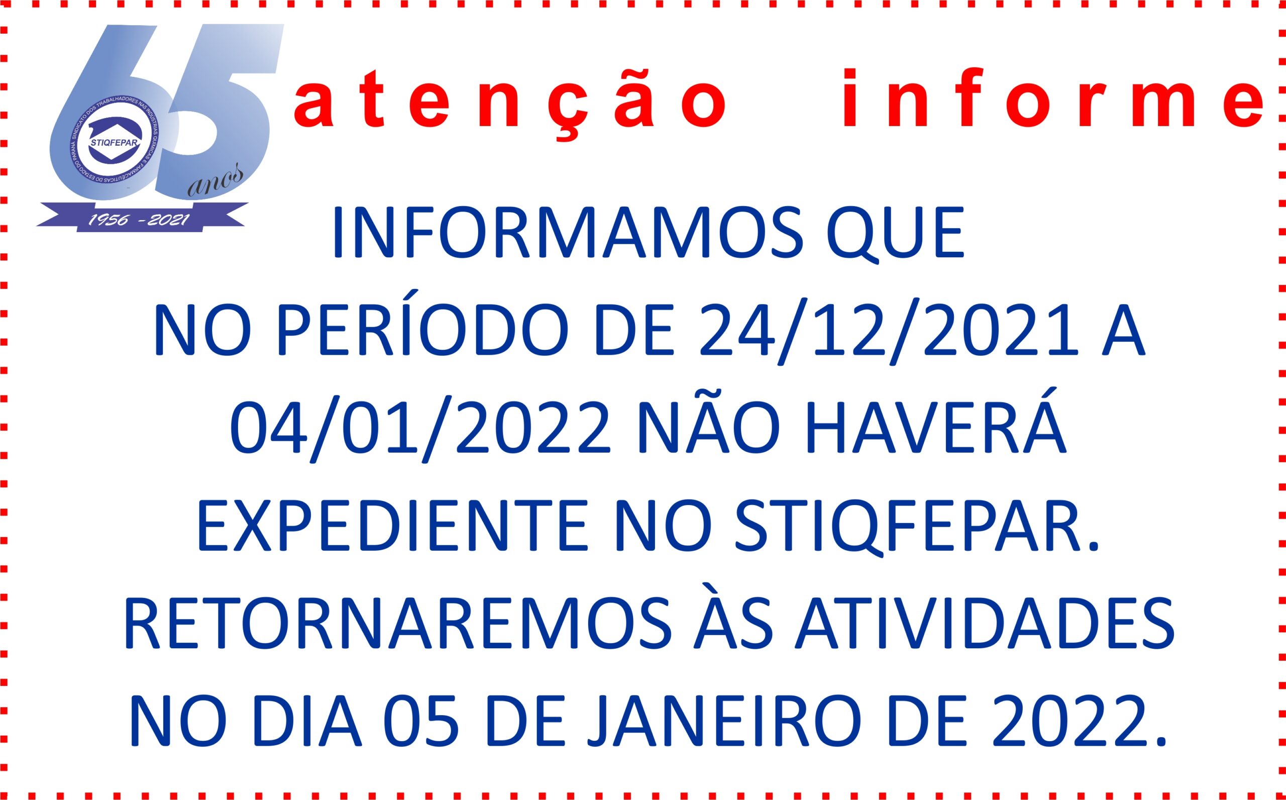ATENÇÃO HORÁRIOS DO SINDICATO NESTE FINAL DE 2020 E INÍCIO DE 2022